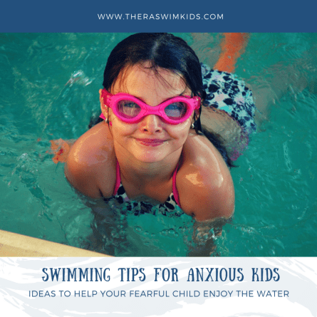Swimming Tips for Anxious Kids